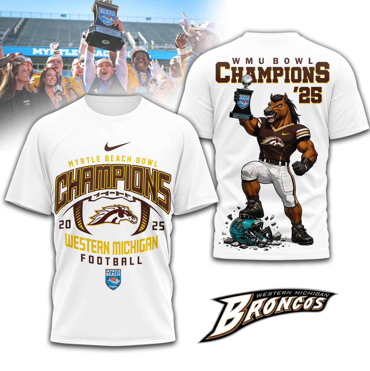 Western Michigan Broncos | Premium NCAA MYRTLE BEACH BOWL CHAMPIONS 2025 3D Shirt TD