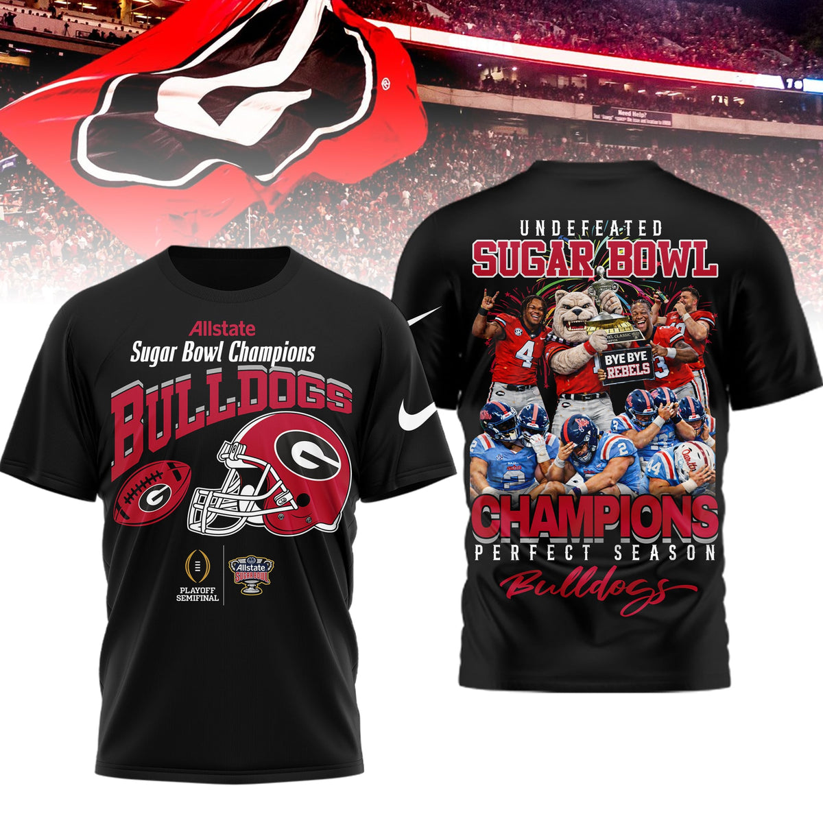 Georgia Bulldogs | Premium NCAA Sugar Bowl Champions 3D Shirt HI