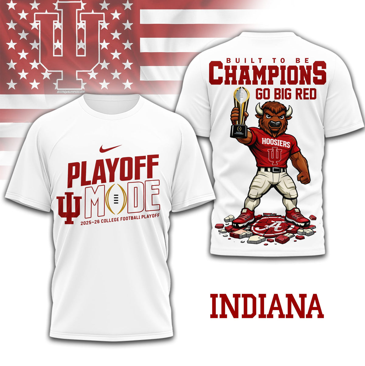 Indiana Hoosiers | Premium NCAA Built to Be Champions 3D T-Shirt TD