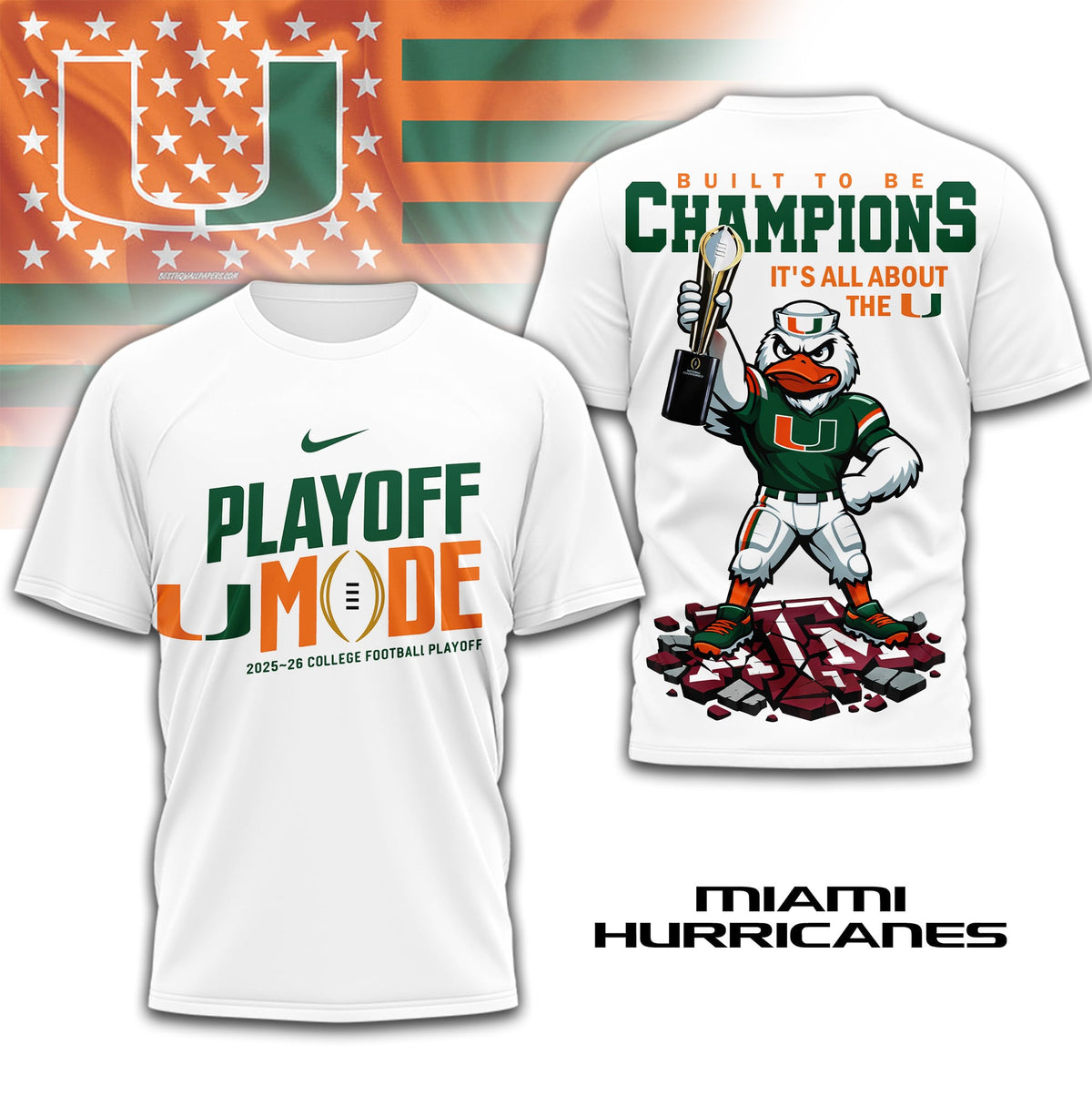 Miami Hurricanes | Premium NCAA Built to Be Champions 3D T-Shirt TD